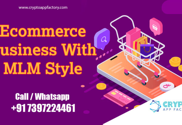 ecommerce-business-with-MLM-Style-Crypto-app-factory