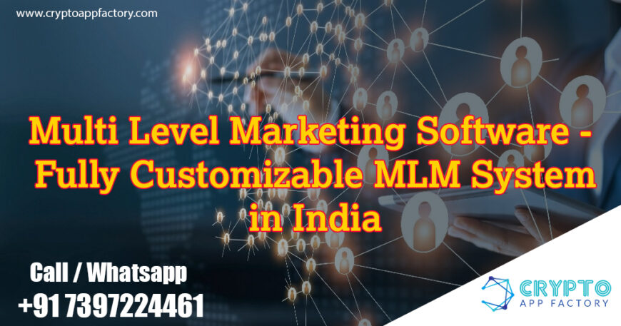 Multi Level Marketing Software - Fully Customizable MLM System in India
