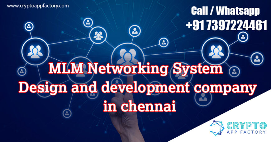 MLM Networking System Design and Development Company in Chennai